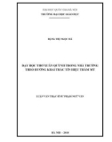 Luận văn Thạc sĩ Sư phạm Ngữ văn: Dạy học thơ Xuân Quỳnh trong nhà trường theo hướng khai thác tín hiệu thẩm mỹ