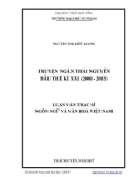 Luận văn Thạc sĩ Ngôn ngữ và văn hóa Việt Nam: Truyện ngắn Thái Nguyên đầu thế kỉ XXI (2000-2015)hế kỉ xxi (2000 2015)