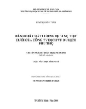 ĐÁNH GIÁ CHẤT LƯỢNG DỊCH VỤ TIỆC CƯỚI CỦA CÔNG TY DỊCH VỤ DU LỊCH PHÚ THỌ