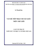 Luận văn Thạc sĩ Văn hóa và ngôn ngữ Việt Nam: Vấn đề tiếp nhận Truyện Kiều trên thế giới