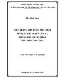 Luận văn Thạc sĩ Địa lý học: Hiện trạng biến động mục đích sử dụng đất huyện Củ Chi thành phố Hồ Chí Minh giai đoạn 2000-2016