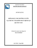 Tóm tắt Luận văn Thạc sĩ Kế toán: Kiểm soát chi thường xuyên tại Trung tâm Kiểm soát bệnh tật Quảng Nam