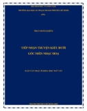Luận văn Thạc sĩ Khoa học Ngữ văn: Tiếp nhận truyện Kiều dưới góc nhìn nhạc họa