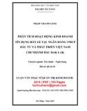 Luận văn Thạc sĩ Quản trị kinh doanh: Phân tích hoạt động kinh doanh tín dụng bán lẻ tại Ngân hàng TMCP Đầu tư và Phát triển Việt Nam chi nhánh Bắc Đắk Lắk