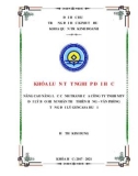 Khóa luận tốt nghiệp Quản trị kinh doanh: Nâng cao năng lực cạnh tranh của Công ty TNHH MTV Đại lý Bảo hiểm Nhân thọ Thiên Hưng – Văn phòng Tổng Đại lý Gencasa Huế 1