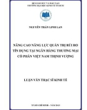 Luận văn Thạc sĩ Kinh tế: Nâng cao năng lực quản trị rủi ro tín dụng tại Ngân hàng thương mại cổ phần Việt Nam Thịnh Vượng