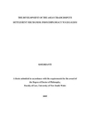 THE DEVELOPMENT OF THE ASEAN TRADE DISPUTE SETTLEMENT MECHANISM: FROM DIPLOMACY TO LEGALISM  KOESRIANTI