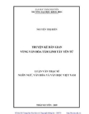 Luận văn Thạc sĩ Ngôn ngữ văn học và Văn học Việt Nam: Truyện kể dân gian vùng văn hóa tâm linh Tây Yên Tử