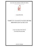 Luận văn Thạc sĩ Kỹ thuật: Nghiên cứu xây dựng ứng dụng hỗ trợ khách du lịch tại Việt Nam