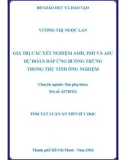 Tóm tắt Luận án Tiến sĩ Y học: Giá trị các xét nghiệm AMH, FSH và AFC dự đoán đáp ứng buồng trứng trong thụ tinh ống nghiệm