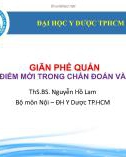 Bài giảng Giãn phế quản những điểm mới trong chẩn đoán và điều trị - ThS.BS. Nguyễn Hồ Lam