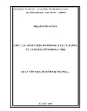 Luận văn Thạc sĩ Quản trị nhân lực: Nâng cao chất lượng nguồn nhân lực tại Công ty Cổ phần Chứng khoán MBS