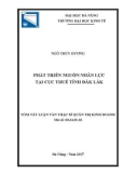 Tóm tắt Luận văn Thạc sĩ Quản trị kinh doanh: Phát triển nguồn nhân lực tại Cục Thuế tỉnh Đắk Lắk