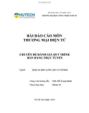 Bài báo cáo môn Thương mại điện tử: Chuyên đề đánh giá quy trình bán hàng trực tuyến