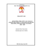 Đề án tốt nghiệp ngành Quản lý công: Bồi dưỡng công chức các cơ quan chuyên môn thuộc Ủy ban nhân dân huyện Đắk Song, tỉnh Đắk Nông, giai đoạn 2024 – 2030