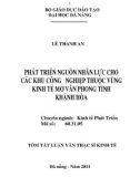 Tóm tắt luận văn thạc sĩ: Phát triển nguồn nhân lực cho các khu công nghiệp thuộc vùng kinh tế mở Vân Phong tỉnh Khánh Hoà.