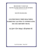 Luận văn Thạc sĩ Kinh tế: Giải pháp hoàn thiện hoạt động marketing tại Công ty CP Xăng dầu Dầu khí Miền Trung