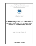 Luận văn Thạc sĩ Kinh tế: Giải pháp nâng cao sự gắn kết của nhân viên đối với Công ty cổ phần KIDS PLAZA - Chi nhánh thành phố Hồ Chí Minh