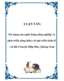 LUẬN VĂN:  Tín dụng của ngân hàng nông nghiệp và phát triển nông thôn với phát triển kinh tế - xã hội ở huyện Hiệp Đức, Quảng Nam