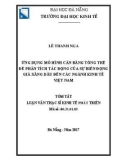 Tóm tắt Luận văn Thạc sĩ Kinh tế phát triển: Ứng dụng mô hình cân bằng tổng thể để phân tích tác động của sự biến động giá xăng dầu đến các ngành kinh tế Việt Nam