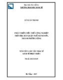 Tóm tắt Luận văn Thạc sĩ Kinh tế phát triển: Phát triển tiểu thủ công nghiệp trên địa bàn quận Ngũ Hành Sơn - thành phố Đà Nẵng