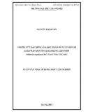 Luận văn Thạc sĩ Khoa học lâm nghiệp: Nghiên cứu đặc điểm lâm học nhằm đề xuất một số giải pháp bảo tồn loài Hoàng liên ô rô (Mahonia nepalensis DC.) tại vùng Tây Bắc