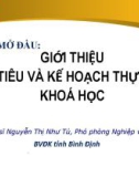 Bài giảng Chương trình Đào tạo người hướng dẫn thực hành lâm sàng cho điều dưỡng mới - Bài mở đầu: Giới thiệu mục tiêu và kế hoạch thực hiện khóa học (Bệnh viện Đa khoa tỉnh Bình Định)