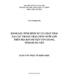 Luận văn Thạc sĩ Khoa học: Đánh giá tình hình xử lý chất thải tại các trang trại chăn nuôi lợn trên địa bàn huyện Văn Giang, tỉnh Hưng Yên