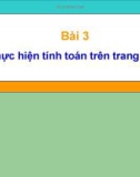 Bài giảng Tin học lớp 7 - Bài 3: Thực hiện tính toán trên trang tính