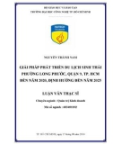 Luận văn Thạc sĩ Quản trị kinh doanh: Giải pháp phát triển du lịch sinh thái phường Long Phước Quận 9, Tp. HCM đến năm 2020, định hướng đến năm 2025