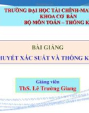 Bài giảng Lý thuyết xác suất và thống kê toán: Chương 2b - ThS. Lê Trường Giang