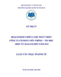 Luận văn Thạc sĩ Kinh tế: Hoạch định chiến lược phát triển Công ty cổ phần Viễn thông – Tin học - Điện tử (Kasati) đến năm 2015