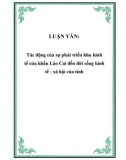 LUẬN VĂN:  Tác động của sự phát triển khu kinh tế cửa khẩu Lào Cai đến đời sống kinh tế - xã hội của tỉnh
