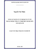 Luận văn Thạc sĩ  Quản lý kinh tế: Năng lực quản lý cán bộ quản lý cấp trung thuộc Công ty TNHH một thành viên xây dựng 470