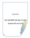 LUẬN VĂN:  Quy luật QHSX phù hợp với trình độ phát triển của LLSX