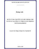 Luận văn Thạc sĩ  Quản lý kinh tế: Quản lý mua nguyên vật liệu nội địa cho sản xuất tại Công ty TNHH LG Electronics Vietnam Haiphong