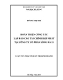 Luận văn Thạc sĩ Quản trị kinh doanh: Hoàn thiện công tác lập báo cáo tài chính hợp nhất tại tổng Công ty cổ phần Sông Đà 11