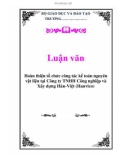 Luận văn: Hoàn thiện tổ chức công tác kế toán nguyên vật liệu tại Công ty TNHH Công nghiệp và Xây dựng Hàn-Việt (Hanvico)