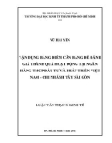 Luận văn Thạc sĩ Kinh tế: Vận dụng Bảng điểm cân bằng để đánh giá thành quả hoạt động tại ngân hàng TMCP Đầu tư và Phát triển - Chi nhánh Tây Sài Gòn