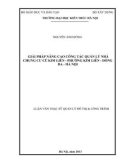 Luận văn Thạc sĩ Quản lý đô thị và công trình: Giải pháp nâng cao công tác quản lý nhà chung cư cũ Kim Liên -  phường Kim Liên -  Đống Đa - Hà Nội