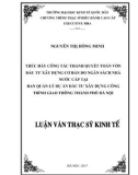 Luận văn Thạc sĩ Quản lý kinh tế: Thúc đẩy công tác thanh quyết toán vốn đầu tư xây dựng cơ bản do ngân sách nhà nước cấp tại Ban quản lý dự án đầu tư xây dựng công trình giao thông thành phố Hà Nội