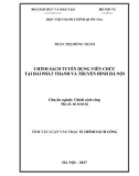 Tóm tắt Luận văn thạc sĩ Chính sách công: Chính sách tuyển dụng viên chức tại Đài phát thanh và Truyền hình Hà Nội