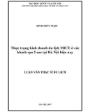 Luận văn Thạc sĩ Du lịch: Thực trạng kinh doanh du lịch MICE ở các khách sạn 5 sao tại Hà Nội hiện nay