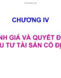 CHƯƠNG IV ĐÁNH GIÁ VÀ QUYẾT ĐỊNH ĐẦU TƯ TÀI SẢN CỐ ĐỊNH