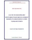 Luận văn Thạc sĩ Kinh tế: Các yếu tố ảnh hưởng đến quyết định sử dụng dịch vụ Internet banking của khách hàng cá nhân tại địa bàn TP.HCM