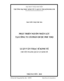 Luận văn Thạc sĩ Kinh tế: Phát triển nguồn nhân lực tại Công ty cổ phần Dược Phú Thọ