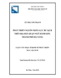 Luận văn Thạc sĩ Quản trị kinh doanh: Phát triển nguồn nhân lực du lịch trên địa bàn quận Ngũ Hành Sơn, thành phố Đà Nẵng