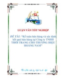 luận văn: KẾ TOÁN BÁN HÀNG VÀ XÁC ĐỊNH KẾT QUẢ BÁN HÀNG TẠI CÔNG TY TNHH THỜI TRANG CHO THƯƠNG HIỆU HOÀNG NAM