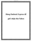 Dùng Outlook Express để gửi/ nhận thư Yahoo