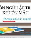 Bài giảng Ngôn ngữ lập trình: Khuôn mẫu - Nguyễn Thị Phương Dung